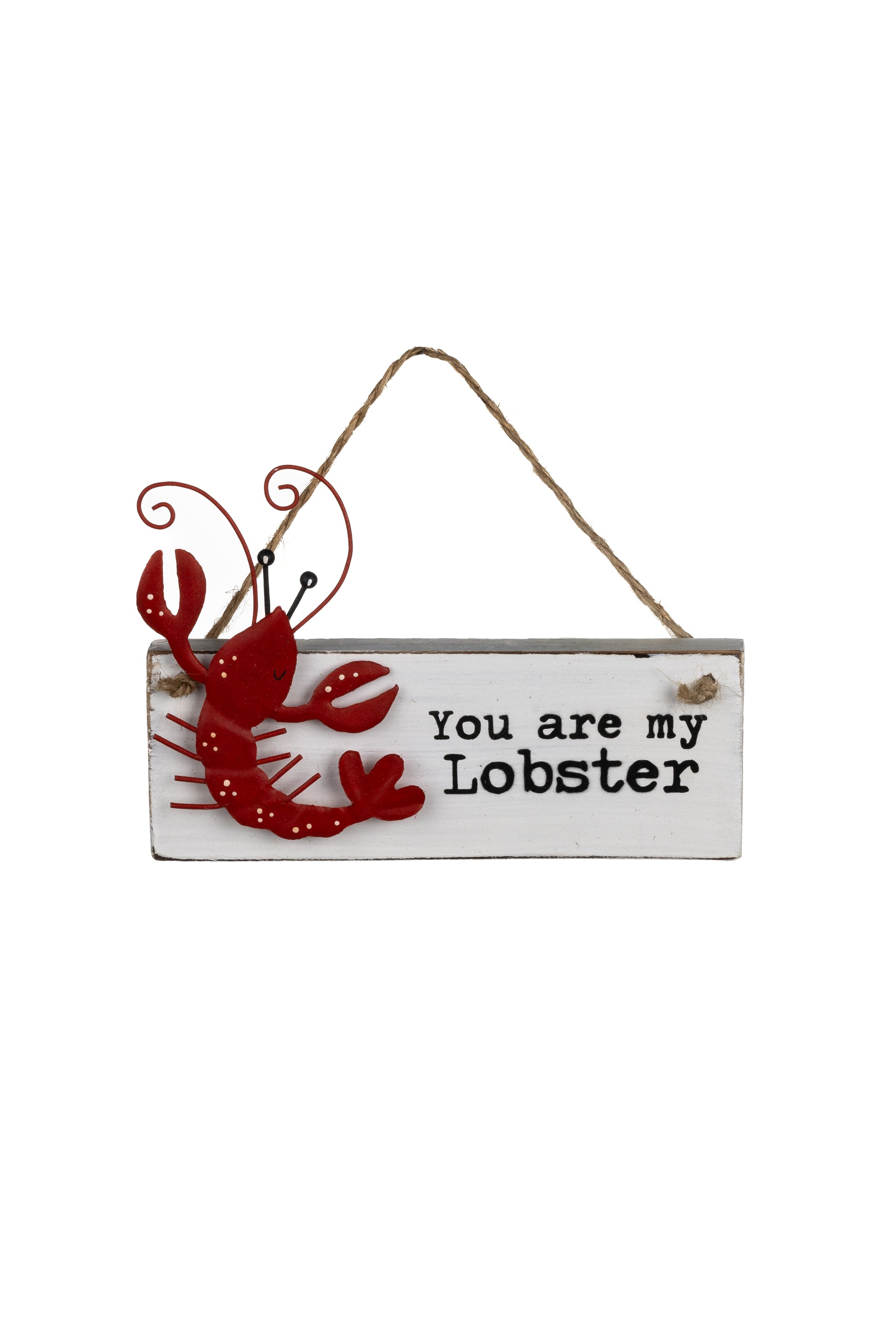 You are my Lobster hanging sign image 0